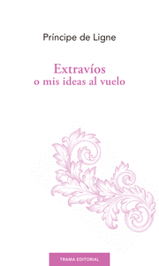 EXTRAVIOS O MIS IDEAS AL VUELO