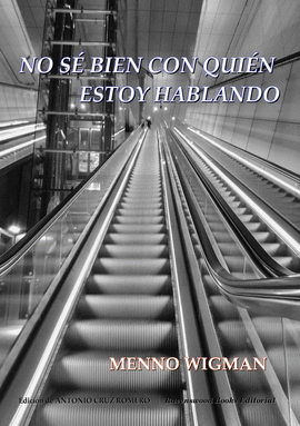 NO SÉ BIEN CON QUIÉN ESTOY HABLANDO