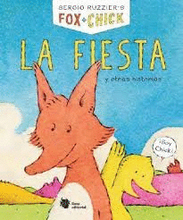 FOX CHICK LA FIESTA Y OTRAS HISTORIAS
