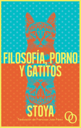 FILOSOFIA PORNO Y GATITOS