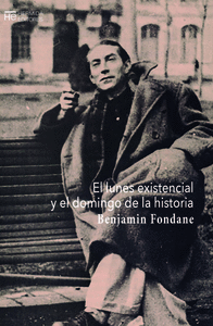 LUNES EXISTENCIAL Y EL DOMINGO DE LA HISTORIA EL