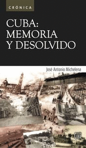 CUBA MEMORIA Y DESOLVIDO