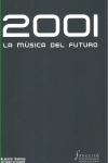 2001 LA MUSICA DEL FUTURO