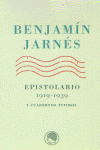 BENJAMIN JARNES EPISTOLARIO 1919-1939 Y CUADERNOS INTIMOS