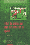 FUTBOL DEL ANALISIS DEL JUEGO A LA FORMACION DEL JUGADOR