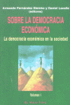 SOBRE LA DEMOCRACIA ECONOMICA VOL I