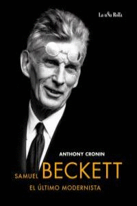 SAMUEL BECKETT EL ÚLTIMO MODERNISTA
