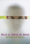 BAJO EL SIGNO DE ARIES
