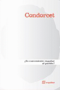 ES CONVENIENTE ENGAÑAR AL PUEBLO