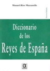 DICCIONARIO DE LOS REYES DE ESPAÑA