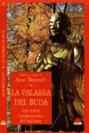 PALABRA DEL BUDA LOS TEXTOS FUNDAMENTALES DEL BUDISMO