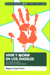 VIVIR Y MORIR EN LOS ANGELES