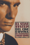 STAR SYSTEM DEL CINE ESPAÑOL DE POSGUERRA 1939 1945 EL