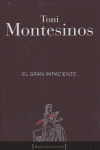 GRAN IMPACIENTE EL
