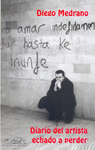 DIARIO DEL ARTISTA ECHADO A PERDER