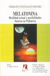 MELATONINA REALIDAD ACTUAL Y POSIBILIDADES FUTURAS EN PEDIATRIA