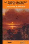 TIERRA OLVIDADA POR EL TIEMPO