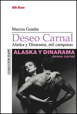 DESEO CARNAL ALASKA Y DINARAMA MIL CAMPANAS