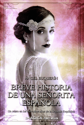 BREVE HISTORIA DE UNA SEÑORITA ESPAÑOLA