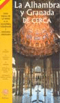 ALHAMBRA Y GRANADA DE CERCA ESPAÑOL