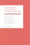 NACIMIENTO DE LA POLITICA EN ESPAÑA 1808 1869 EL