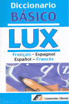 DICCIONARIO BASICO LUX FRANÇAIS - ESPAGNOL / ESPAÑOL - FRANCES