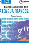 GRAMATICA ABREVIADA DE LA LENGUA FRANCESA LUX