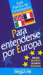 PARA ENTENDERSE POR EUROPA