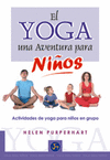 YOGA UNA AVENTURA PARA NIÑOS EL
