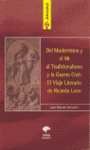 DEL MODERNISMO Y EL 98 AL TRADICIONALISMO Y LA GUERRA CIVIL EL