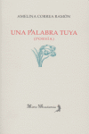 UNA PALABRA TUYA POESIA