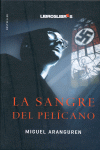 SANGRE DEL PELICANO LA