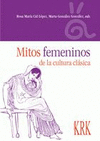 MITOS FEMENINOS DE LA CULTURA CLASICA