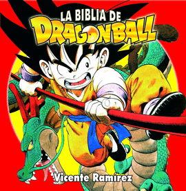 BIBLIA DE DRAGONBALL LA