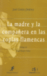 MADRE Y LA COMPAÑERA EN LAS COPLAS FLAMENCAS LA