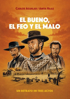 BUENO EL FEO Y EL MALO EL