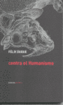 CONTRA EL HUMANISMO