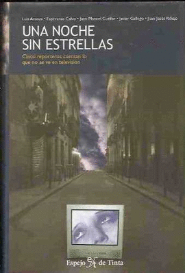 UNA NOCHE SIN ESTRELLAS ED ESPEJO DE TINTA  (INDEV)