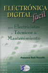 ELECTRONICA DIGITAL FACIL PARA ELECTRICISTAS Y TECNICOS DE