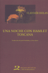 UNA NOCHE CON HAMLET TOSCANA