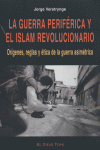 GUERRA PERIFERICA Y EL ISLAM REVOLUCIONARIO LA