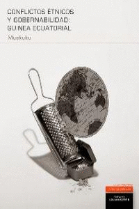 CONFLICTOS ÉTNICOS Y GOBERNABILIDAD GUINEA ECUATORIAL