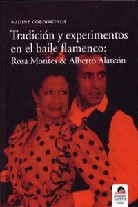 TRADICION Y EXPERIMENTOS EN EL BAILE FLAMENCO