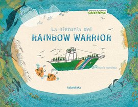 HISTORIA DEL RAINBOW WARRIOR LA