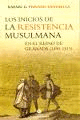 INICIOS DE LA RESISTENCIA MUSULMANA EN EL REINO DE GRANADA