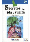 SECRETOS DE IDA Y VUELTA LECTURA