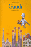 GAUDI PARA NIÑOS