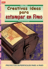 CREATIVAS IDEAS PARA ESTAMPAR EN FIMO