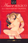 AMOR MAGICO Y LA SEXUALIDAD SAGRADA EL