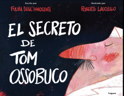 SECRETO DE TOM OSSOBUCO EL